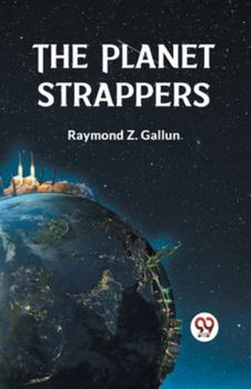Paperback The Planet Strappers Book