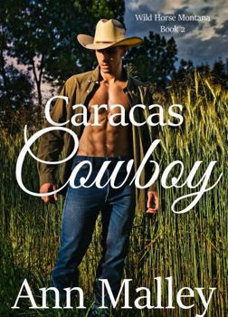 Paperback Caracas Cowboy (Wild Horse Montana) Book