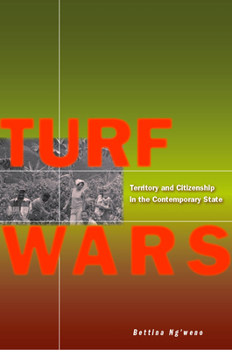 Hardcover Turf Wars: Territory and Citizenship in the Contemporary State Book