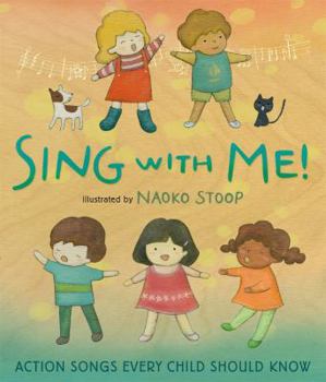 Hardcover Sing with Me!: Action Songs Every Child Should Know Book