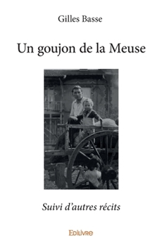 Paperback Un goujon de la Meuse: Suivi d'autres récits [French] Book