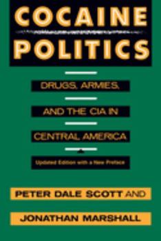 Paperback Cocaine Politics: Drugs, Armies, and the CIA in Central America, Updated Edition Book