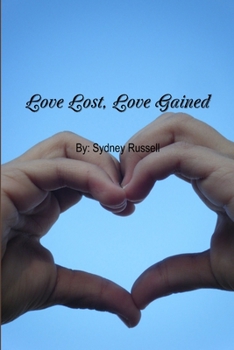 Paperback Love Lost, Love Gained Book
