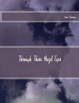 Paperback Through These Hazel Eyes Book