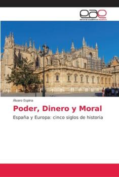 Paperback Poder, Dinero y Moral [Spanish] Book