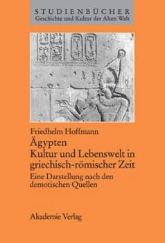 Paperback Ägypten. Kultur Und Lebenswelt in Griechisch-Römischer Zeit: Eine Darstellung Nach Den Demotischen Quellen [German] Book