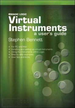 Paperback Emagic Logic Virtual Instruments: A User's Guide Book