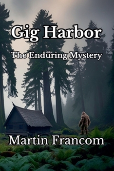 Paperback Gig Harbor: The Enduring Mystery Book