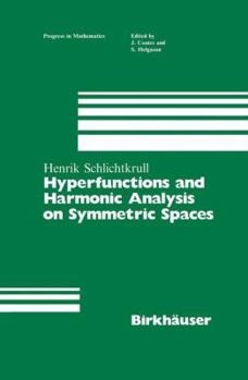 Paperback Hyperfunctions and Harmonic Analysis on Symmetric Spaces Book