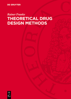 Hardcover Theoretical Drug Design Methods Book