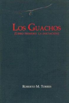 Paperback Los Guachos (Spanish Edition) [Spanish] Book