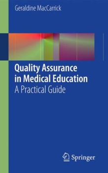 Paperback Quality Assurance in Medical Education: A Practical Guide Book