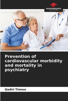 Paperback Prevention of cardiovascular morbidity and mortality in psychiatry Book