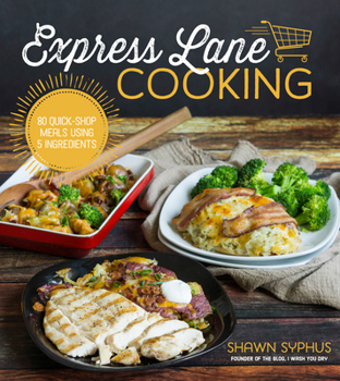 Paperback Express Lane Cooking: 80 Quick-Shop Meals Using 5 Ingredients Book