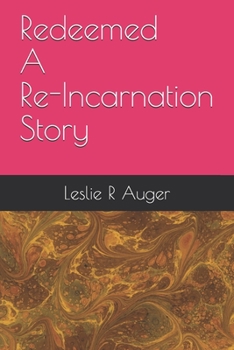 Paperback Redeemed A Re-Incarnation Story Book