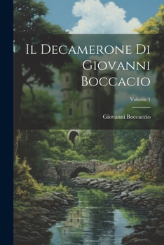 Paperback Il Decamerone Di Giovanni Boccacio; Volume 1 [Italian] Book