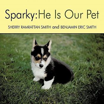 Paperback Sparky: He Is Our Pet Book