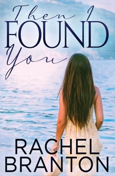 Then I Found You - Book #3 of the Finding Home