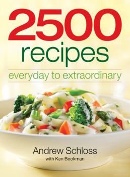 Paperback 2500 Recipes: Everyday to Extraordinary Book
