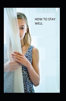 Paperback How to Stay Well illustrated Book
