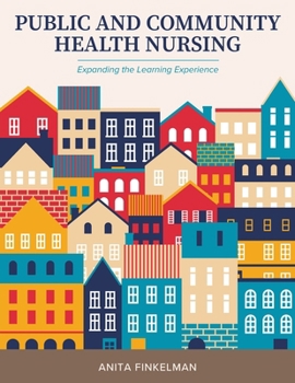 Paperback Public and Community Health Nursing: Expanding the Learning Experience Book