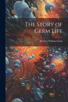 Paperback The Story of Germ Life Book