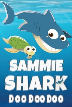 Paperback Sammie: Sammie Shark Doo Doo Doo Notebook Journal For Drawing or Sketching Writing Taking Notes, Custom Gift With The Boys Nam Book