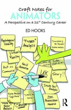 Paperback Craft Notes for Animators: A Perspective on a 21st Century Career Book