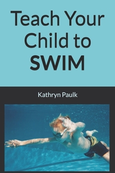 Paperback Teach Your Child to Swim Book