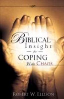 Paperback Biblical Insight for COPING WITH CHAOS Book