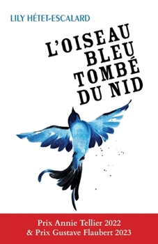 Paperback L'Oiseau bleu tombé du nid [French] Book