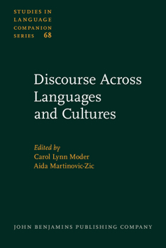 Discourse Across Languages and Cultures (Studies in Language Companion Series) - Book #68 of the Studies in Language Companion
