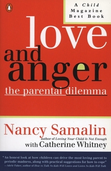 Paperback Love and Anger: The Parental Dilemma Book