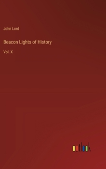 Hardcover Beacon Lights of History: Vol. X Book