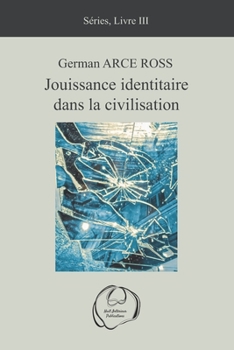 Paperback Jouissance identitaire dans la civilisation [French] Book