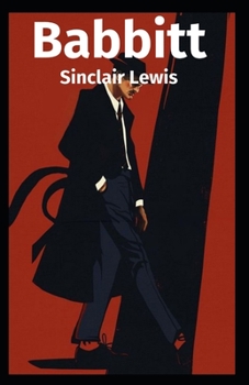 Paperback Sinclair Lewis: Babbitt-Original Classic Edition(Annotated) Book