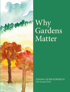 Hardcover Why Gardens Matter Book