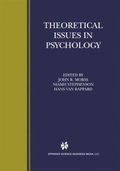 Paperback Theoretical Issues in Psychology: Proceedings of the International Society for Theoretical Psychology 1999 Conference Book