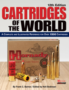 Paperback Cartridges of the World: A Complete and Illustrated Reference for Over 1500 Cartridges Book