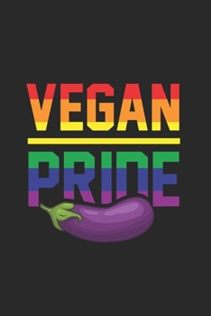 Vegan Pride Notebook: Diary Journal 6x9 inches with 120 Lined Pages