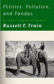 Hardcover Politics, Pollution, and Pandas: An Environmental Memoir Book