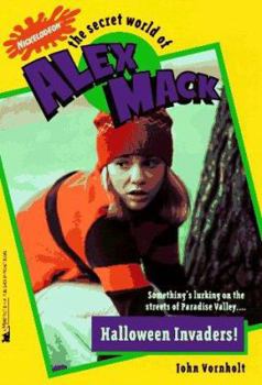 Halloween Invaders the Secret World of Alex Mack 20 (Alex Mack) - Book #20 of the Secret World of Alex Mack