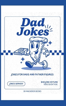 Dad Jokes: dad jokes dad joke book funny dad jokes best dad jokes dad jokes book for adults dad jokes book for kids cheesy dad jokes clean dad jokes corny dad jokes