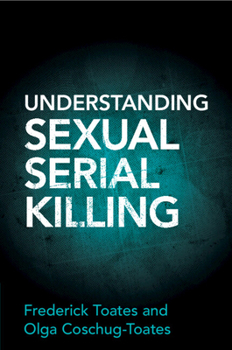 Paperback Understanding Sexual Serial Killing Book