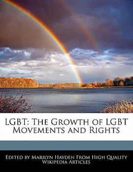 Paperback Lgbt: The Growth of Lgbt Movements and Rights Book