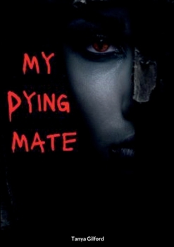 Paperback My Dying Mate Book