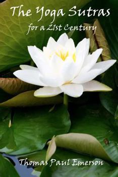 Paperback The Yoga Sutras: for a 21st Century Book