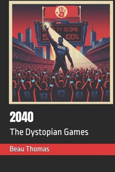 2040: The Dystopian Games