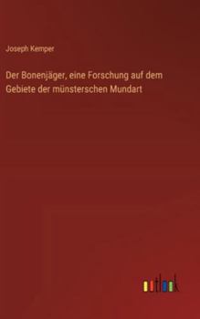 Hardcover Der Bonenjäger, eine Forschung auf dem Gebiete der münsterschen Mundart [German] Book