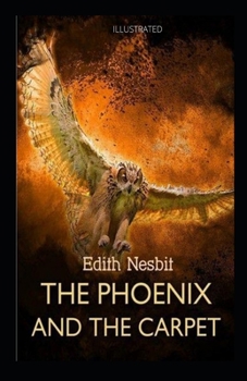 The Phoenix and the Carpet Illustrated